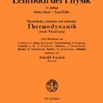 خرید و دانلود نسخه کامل کتاب Müller-Pouillets Lehrbuch der Physik – Band III, 1. Teil: Physikalische, chemische und technische Thermodynamik – einschl. Wärmeleitung