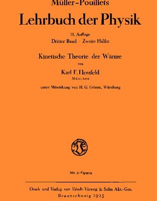 خرید و دانلود نسخه کامل کتاب Müller-Pouillets Lehrbuch der Physik – Band III, 2. Teil: Kinetische Theorie der Wärme