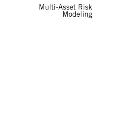 خرید و دانلود نسخه کامل کتاب Multi-asset risk modeling: techniques for a global economy in an electronic and algorithmic trading era – Original PDF