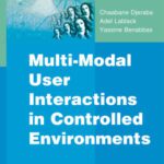 خرید و دانلود نسخه کامل کتاب Multi-Modal User Interactions in Controlled Environments
