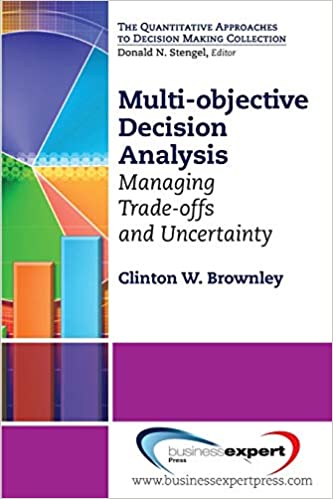 خرید و دانلود نسخه کامل کتاب Multi-objective Decision Analysis: Managing Trade-offs and Uncertainty – Orginal Pdf_68b768bd5fca0.jpeg خرید و دانلود نسخه کامل کتاب Multi-objective Decision Analysis: Managing Trade-offs and Uncertainty – Orginal Pdf
