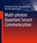 خرید و دانلود نسخه کامل کتاب Multi-photon Quantum Secure Communication