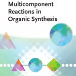 خرید و دانلود نسخه کامل کتاب Multicomponent Reactions in Organic Synthesis