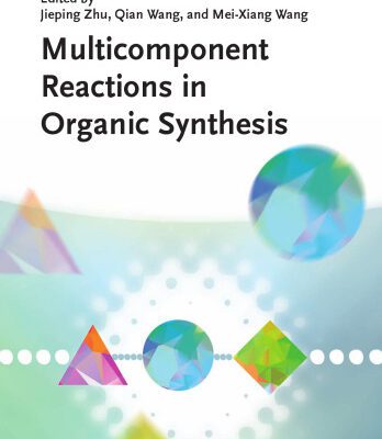 خرید و دانلود نسخه کامل کتاب Multicomponent Reactions in Organic Synthesis