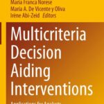 خرید و دانلود نسخه کامل کتاب Multicriteria Decision Aiding Interventions: Applications for Analysts