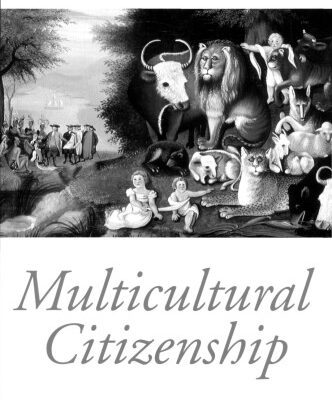 خرید و دانلود نسخه کامل کتاب Multicultural Citizenship: A Liberal Theory of Minority Rights (Oxford Political Theory)