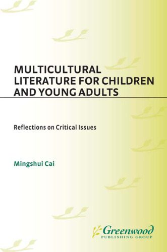 خرید و دانلود نسخه کامل کتاب Multicultural Literature for Children and Young Adults: Reflections on Critical Issues (Contributions to the Study of World Literature)_68ce758946e7a.jpeg خرید و دانلود نسخه کامل کتاب Multicultural Literature for Children and Young Adults: Reflections on Critical Issues (Contributions to the Study of World Literature)