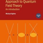 خرید و دانلود نسخه کامل کتاب Multidisciplinary Approach to Quantum Field Theory, Volume 1: An introduction