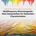 خرید و دانلود نسخه کامل کتاب Multifrequency Electromagnetic Data Interpretation for Subsurface Characterization