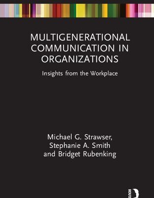 خرید و دانلود نسخه کامل کتاب Multigenerational Communication in Organizations: Insights from the Workplace