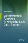 خرید و دانلود نسخه کامل کتاب Multigrammatical Framework for Knowledge-Based Digital Economy – Orginal Pdf