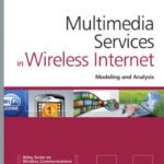 خرید و دانلود نسخه کامل کتاب Multimedia Services in Wireless Internet: Modeling and Analysis (Wireless Communications and Mobile Computing)