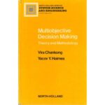 خرید و دانلود نسخه کامل کتاب Multiobjective Decision Making: Theory and Methodology (North Holland Series in System Science and Engineering)