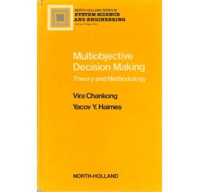 خرید و دانلود نسخه کامل کتاب Multiobjective Decision Making: Theory and Methodology (North Holland Series in System Science and Engineering)