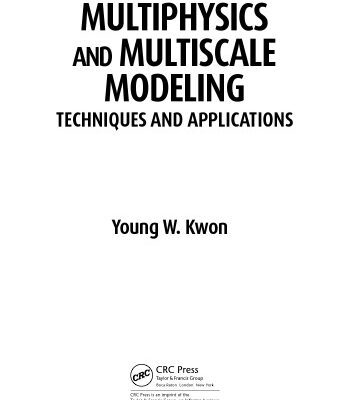 خرید و دانلود نسخه کامل کتاب Multiphysics and Multiscale Modeling: Techniques and Applications