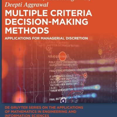 خرید و دانلود نسخه کامل کتاب Multiple Criteria Decision-Making Methods: Applications for Managerial Discretion