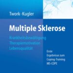 خرید و دانلود نسخه کامل کتاب Multiple Sklerose: Krankheitsbewältigung – Therapiemotivation – Lebensqualität: Erste Ergebnisse zum Coping-Training MS-COPE