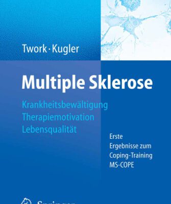 خرید و دانلود نسخه کامل کتاب Multiple Sklerose: Krankheitsbewältigung – Therapiemotivation – Lebensqualität: Erste Ergebnisse zum Coping-Training MS-COPE