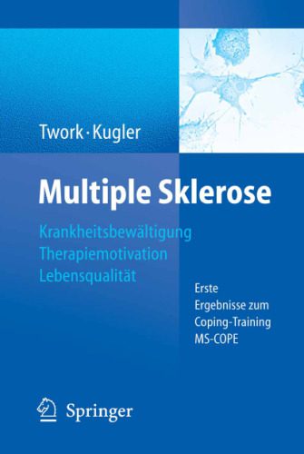 خرید و دانلود نسخه کامل کتاب Multiple Sklerose: Krankheitsbewältigung – Therapiemotivation – Lebensqualität: Erste Ergebnisse zum Coping-Training MS-COPE_68bb90cfc2b65.jpeg خرید و دانلود نسخه کامل کتاب Multiple Sklerose: Krankheitsbewältigung – Therapiemotivation – Lebensqualität: Erste Ergebnisse zum Coping-Training MS-COPE