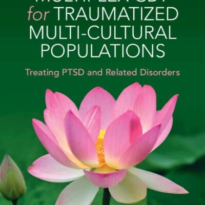 خرید و دانلود نسخه کامل کتاب Multiplex CBT for Traumatized Multi-Cultural Populations