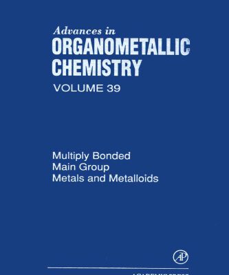 خرید و دانلود نسخه کامل کتاب Multiply bonded main group metals and metalloids