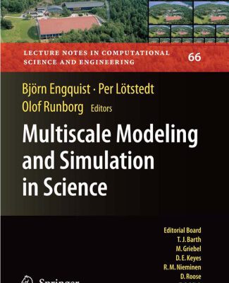 خرید و دانلود نسخه کامل کتاب Multiscale Modeling and Simulation in Science (Lecture Notes in Computational Science and Engineering)