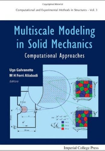 خرید و دانلود نسخه کامل کتاب Multiscale Modeling in Solid Mechanics: Computational Approaches (Computational and Experimental Methods in Structures)_68bd4ec5584cc.jpeg خرید و دانلود نسخه کامل کتاب Multiscale Modeling in Solid Mechanics: Computational Approaches (Computational and Experimental Methods in Structures)