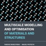 خرید و دانلود نسخه کامل کتاب Multiscale Modelling and Optimisation of Materials and Structures