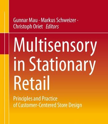خرید و دانلود نسخه کامل کتاب Multisensory in Stationary Retail: Principles and Practice of Customer-Centered Store Design