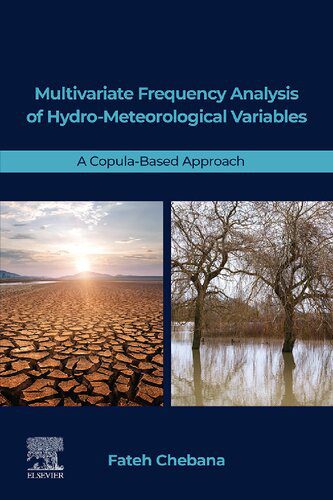 خرید و دانلود نسخه کامل کتاب Multivariate Frequency Analysis of Hydro-Meteorological Variables: A Copula-Based Approach_68c12a7c7c9fb.jpeg خرید و دانلود نسخه کامل کتاب Multivariate Frequency Analysis of Hydro-Meteorological Variables: A Copula-Based Approach