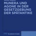 خرید و دانلود نسخه کامل کتاب Munera und Agone in der Gesetzgebung der Spätantike