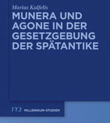 خرید و دانلود نسخه کامل کتاب Munera und Agone in der Gesetzgebung der Spätantike
