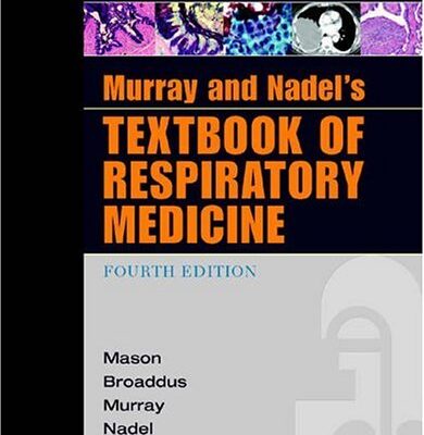 خرید و دانلود نسخه کامل کتاب Murray and Nadel’s Textbook of Respiratory Medicine – 4 edition (June 2, 2005)