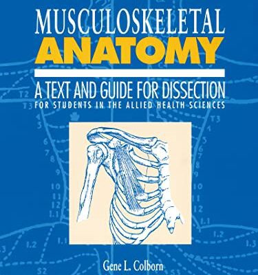 خرید و دانلود نسخه کامل کتاب Musculoskeletal Anatomy: A Text and Guide for Dissection: For Students in the Allied Health Sciences