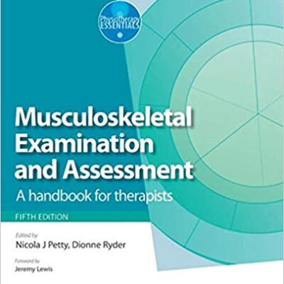 خرید و دانلود نسخه کامل کتاب Musculoskeletal Examination and Assessment – Volume 1 A Handbook for Therapists (5th Edition)