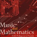 خرید و دانلود نسخه کامل کتاب Music and Mathematics: From Pythagoras to Fractals