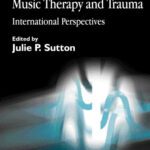 خرید و دانلود نسخه کامل کتاب Music, Music Therapy and Trauma: International Perspectives