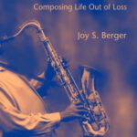 خرید و دانلود نسخه کامل کتاب Music of the Soul: Composing Life Out of Loss