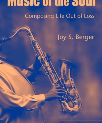 خرید و دانلود نسخه کامل کتاب Music of the Soul: Composing Life Out of Loss