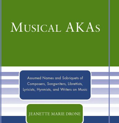 خرید و دانلود نسخه کامل کتاب Musical AKAs: Assumed Names and Sobriquets of Composers, Songwriters, Librettists, Lyricists, Hymnists and Writers on Music