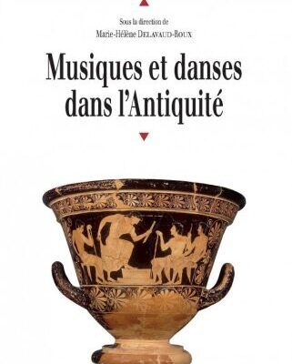 خرید و دانلود نسخه کامل کتاب Musiques et danses dans l’Antiquité