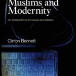 خرید و دانلود نسخه کامل کتاب Muslims and Modernity: An Introduction to the Issues and Debates (Comparative Islamic Studies Series)