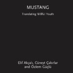 خرید و دانلود نسخه کامل کتاب Mustang: Translating Willful Youth