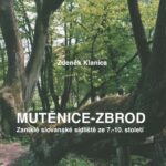 خرید و دانلود نسخه کامل کتاب Mutěnice-Zbrod. Zaniklé slovanské sídliště ze 7.-10. století