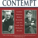 خرید و دانلود نسخه کامل کتاب Mutual Contempt: Lyndon Johnson, Robert Kennedy, and the Feud that Defined a Decade