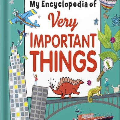 خرید و دانلود نسخه کامل کتاب My Encyclopedia of Very Important Things: For Little Learners Who Want to Know Everything (My Very Important Encyclopedias) by DK