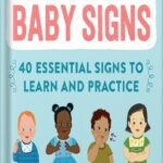 خرید و دانلود نسخه کامل کتاب My First Book of Baby Signs: 40 Essential Signs to Learn and Practice by Lane Rebelo