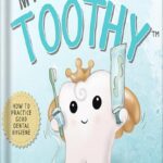 خرید و دانلود نسخه کامل کتاب My Friend Toothy™ : How to Practice Good Dental Hygiene by Stacey Laviolette