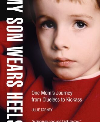 خرید و دانلود نسخه کامل کتاب My Son Wears Heels: One Mom’s Journey from Clueless to Kickass