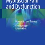 خرید و دانلود نسخه کامل کتاب Myofascial Pain and Dysfunction : Diagnostics and Therapy